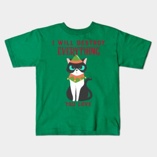 I will destroy everything you love Christmas cat funny Kids T-Shirt